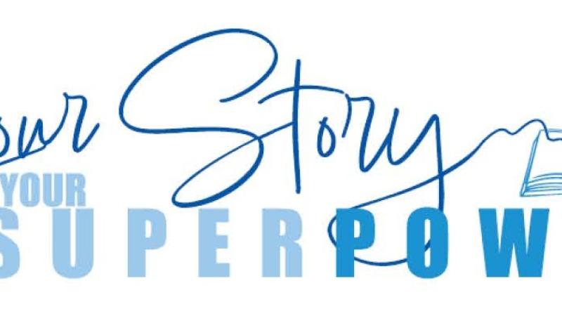Your Story, Your Super Power!